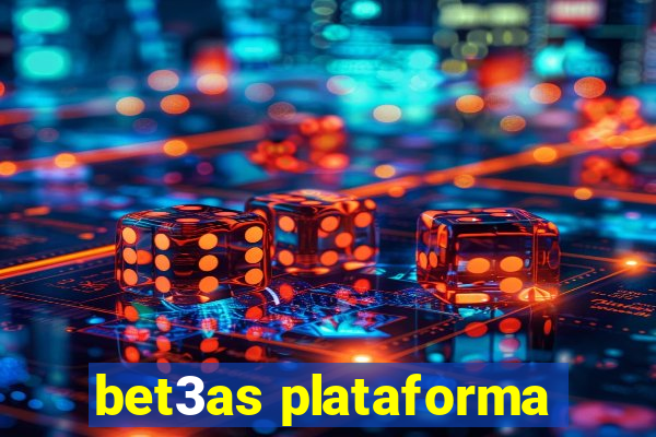 bet3as plataforma